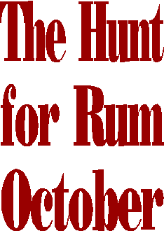 The Hunt for Rum October